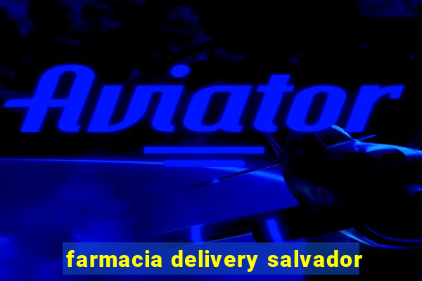 farmacia delivery salvador